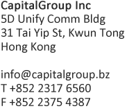 CapitalGroup Inc, 5D Unify Comm Bldg 31 Tai Yip St, Kwun Tong Hong Kong